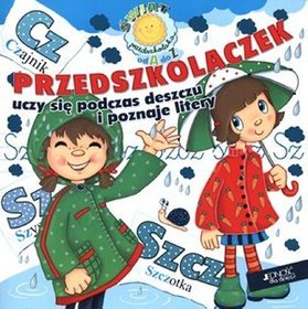 Przedszkolaczek uczy się podczas deszczu i poznaje litery. SZ, CZ