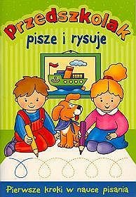 Przedszkolak pisze i rysuje