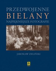 Przedwojenne Bielany. Najpiękniejsze fotografie