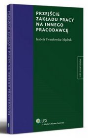 Przejście zakładu pracy na innego pracodawcę