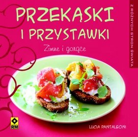 Przekąski i przystawki - zimne i gorące