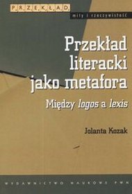 Przekład literacki jako metafora