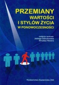 Przemiany wartości i stylów życia w ponowoczesności