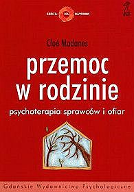 Przemoc w rodzinie - psychoterapia sprawców i ofiar