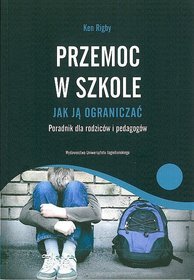 Przemoc w szkole Jak ja ograniczać