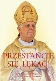 Przestańcie się lękać!