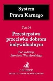 Przestępstwa przeciwko dobrom indywidualnym tom 10