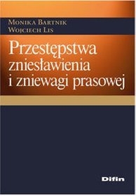 Przestępstwa zniesławienia i zniewagi prasowej