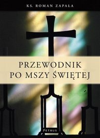 Przewodnik po Mszy Świętej