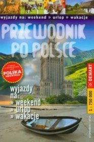 Przewodnik po Polsce. Wyjazdy na weekend