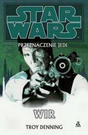 Star Wars Przeznaczenie Jedi 6 Wir