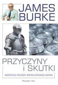 Przyczyny i skutki. Niezwykłe początki współczesnego świata