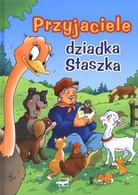 Przyjaciele dziadka Staszka
