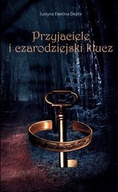 Przyjaciele i czarodziejski klucz