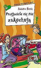 Przyjaciele się nie zakochują - tom 10