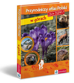 Przyrodniczy atlas Polski dla dzieci - w górach