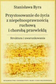 Przystosowanie do życia z niepełnosprawnością ruchową i chorobą przewlekłą