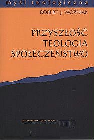 Przyszłość, teologia, społeczeństwo