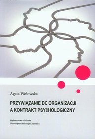 Przywiązanie do organizacji a kontrakt psychologiczny