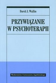 Przywiązanie w psychoterapii