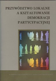 Przywództwo lokalne a kształcenie demokracji partycypacyjnej