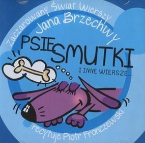 Psie smutki i inne wiersze... Książka audio na CD (format MP3)