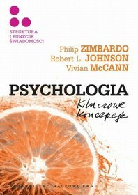 Psychologia. Kluczowe koncepcje, tom 3. Struktura i funkcje świadomości