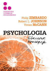 Psychologia. Kluczowe koncepcje, tom. 3 Struktura i funkcje świadomości