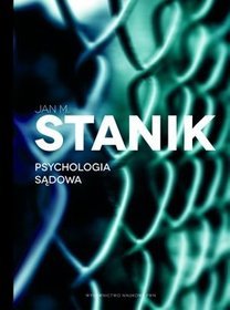 Psychologia Sądowa Podstawy Badania Aplikacje