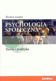 Psychologia społeczna. Teoria i praktyka