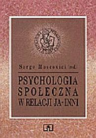 Psychologia społeczna w relacji Ja-Inni