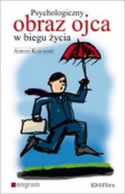 Psychologiczny obraz ojca w biegu życia