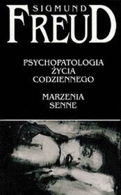 Psychopatologia życia codziennego. Marzenia senne