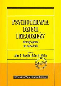 Psychoterapia dzieci i młodzieży. Metody oparte na dowodach