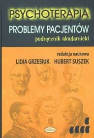 Psychoterapia. Problemy pacjentów. Podręcznik akademicki