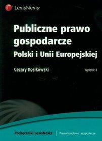 Publiczne prawo gospodarcze Polski i Unii Europejskiej
