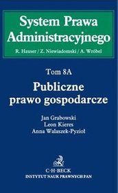 Publiczne prawo gospodarcze. Tom 8A. Publiczne prawo gospodarcze