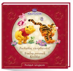 Puchatku cierpliwości Trudny poranek Królika
