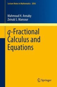 Q-Fractional Calculus and Equations