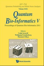 Quantum Bio-Informatics V