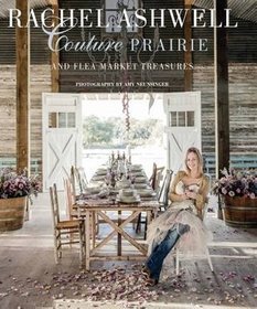 Rachel Ashwell: Couture Prairie
