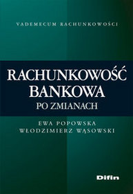 Rachunkowość bankowa po zmianach