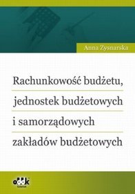 Rachunkowość budżetu, jednostek budżetowych i samorządowych zakładów budżetowych