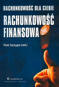 Rachunkowość dla Ciebie. Rachunkowość finansowa