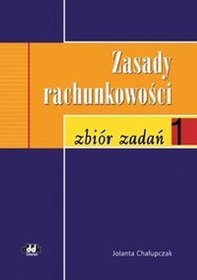 Rachunkowość od podstaw Zbiór zadań z komentarzem