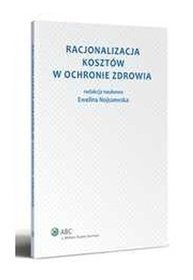 Racjonalizacja kosztów w ochronie zdrowia