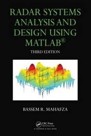 Radar Systems Analysis and Design Using MATLAB Third Edition