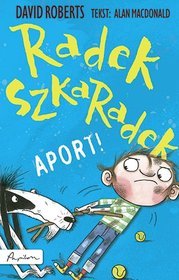 Radek Szkaradek Aport!