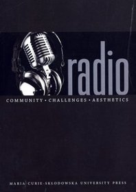 Radio. Community, Challanges, Aesthetics