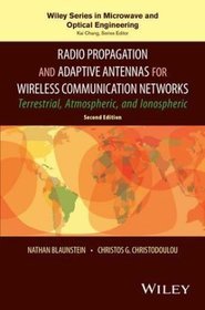 Radio Propagation and Adaptive Antennas for Wireless Communication Networks